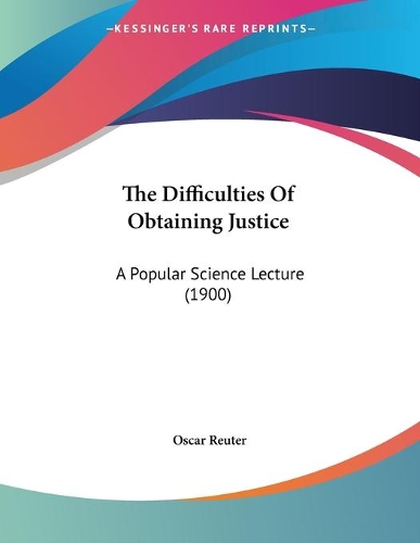 The Difficulties Of Obtaining Justice