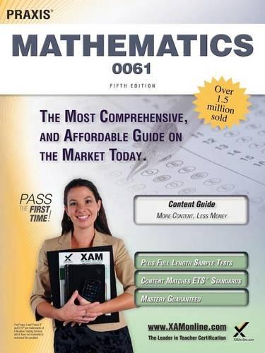 Praxis II Mathematics 0061 Teacher Certification Study Guide Test Prep: (Praxis)
