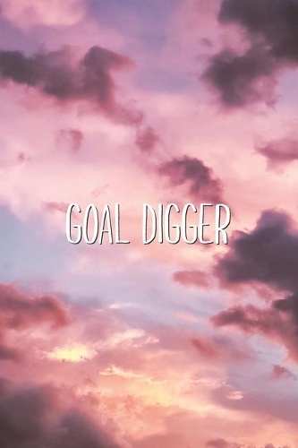 Goal Digger: Funny Motivational Word Play Pun Joke Saying Lined Paper Notebook