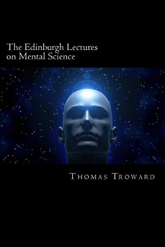 The Edinburgh Lectures on Mental Science