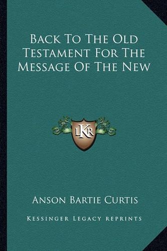 Back To The Old Testament For The Message Of The New