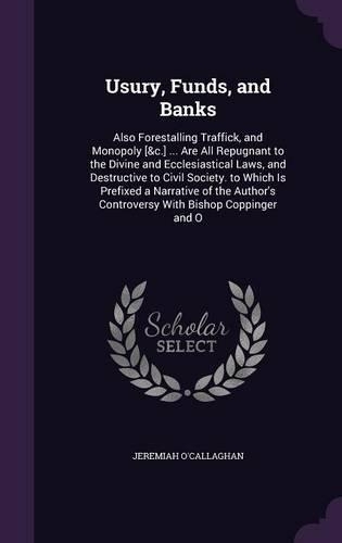 Usury, Funds, and Banks