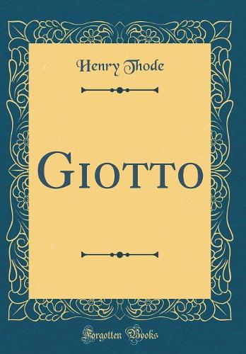 Giotto (Classic Reprint)