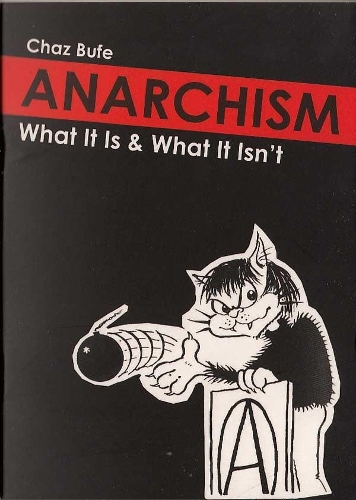Anarchism, What it is and what it isn't.