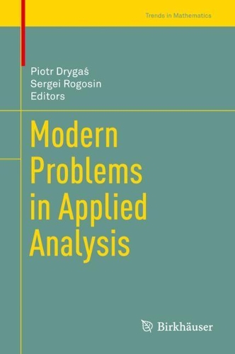 Modern Problems in Applied Analysis: (Trends in Mathematics)