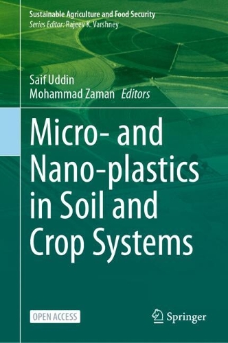 Micro- and Nano-plastics in Soil and Crop Systems: (Sustainability Sciences in Asia and Africa)