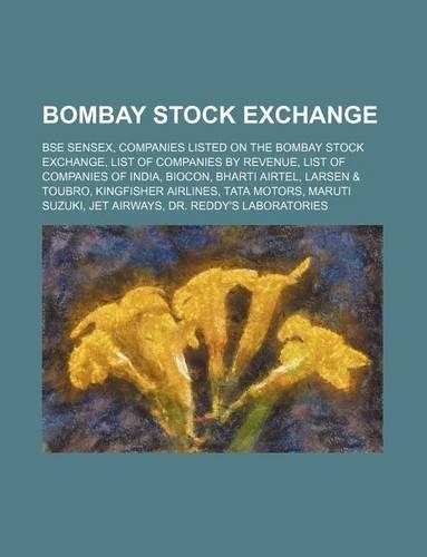 Bombay Stock Exchange: Bse Sensex, Companies Listed on the Bombay Stock Exchange, List of Companies by Revenue, List of Companies of India