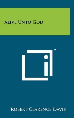 Alive Unto God