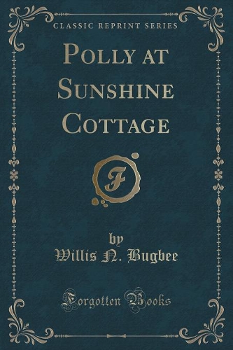 Polly at Sunshine Cottage (Classic Reprint)