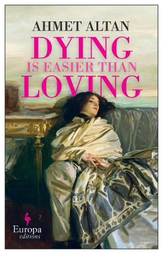 Dying is Easier than Loving: (3 The Ottoman Quartet)