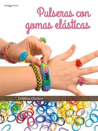 Pulseras Con Gomas Elásticas
