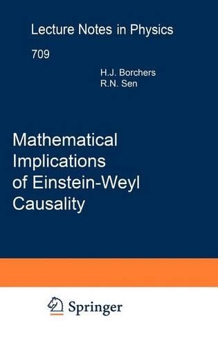 Mathematical Implications of Einstein-Weyl Causality. Lecture Notes in Physics.