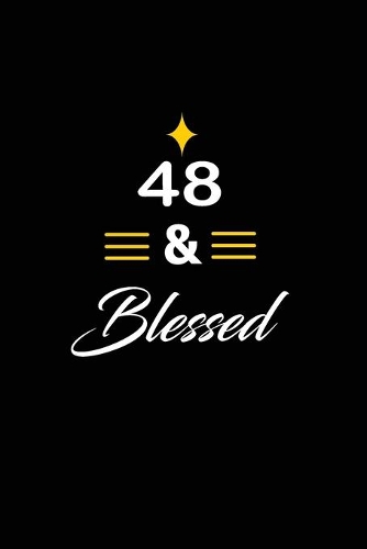 48 & Blessed