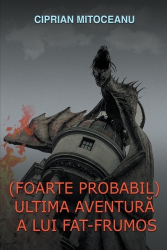 (Foarte probabil) Ultima aventură a lui Făt-Frumos