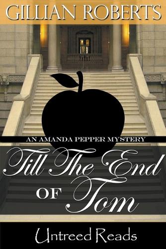 Till the End of Tom: (12 Amanda Pepper Mystery)