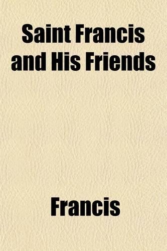Saint Francis and His Friends