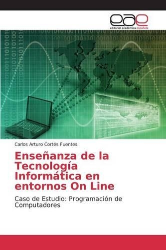 Enseñanza de la Tecnología Informática en entornos On Line
