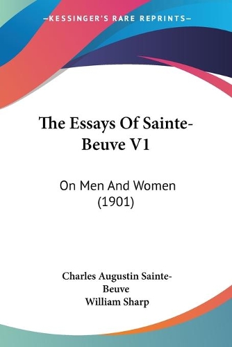 The Essays Of Sainte-Beuve V1: On Men And Women (1901)