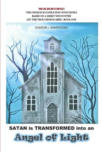 Satan is Transformed into an Angel of Light