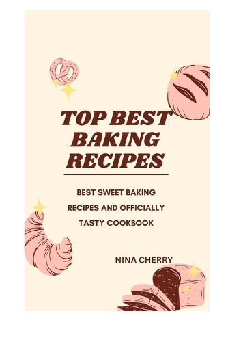 Top Baking Recipes Cookbook