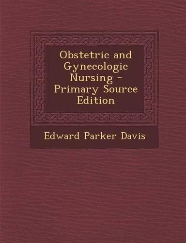 Obstetric and Gynecologic Nursing