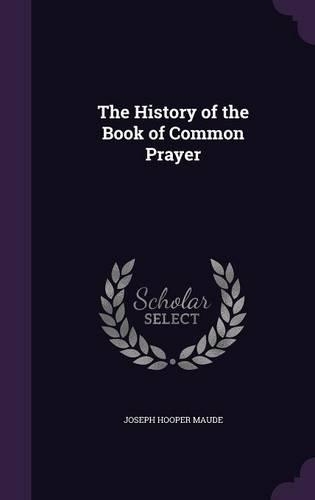 The History of the Book of Common Prayer