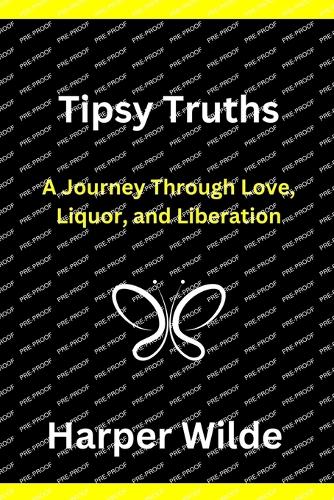 Tipsy Truths