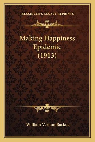 Making Happiness Epidemic (1913)
