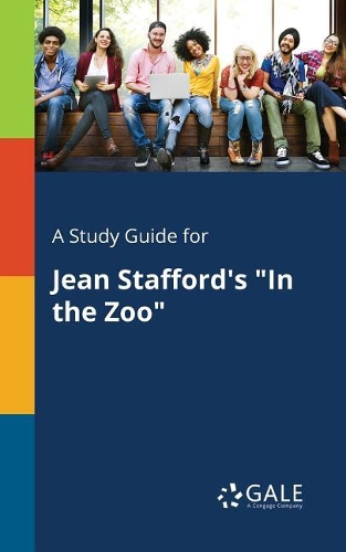 A Study Guide for Jean Stafford's "In the Zoo"