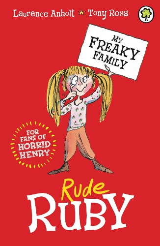 Rude Ruby: Book 1(My Freaky Family)