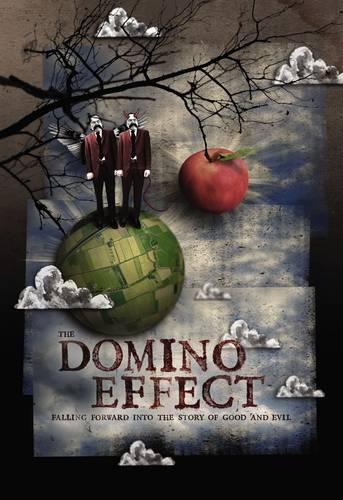 The Domino Effect: Falling Forward Into the Story of Good and Evil