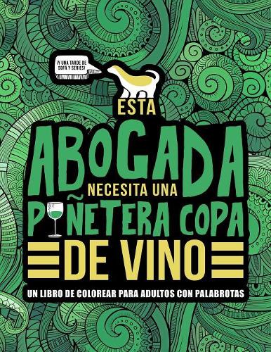Esta abogada necesita una puñetera copa de vino