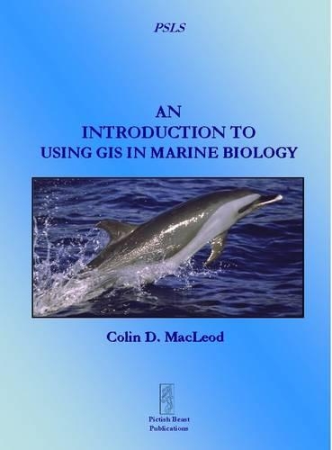 An Introduction to Using GIS in Marine Biology
