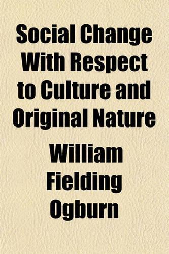 Social Change with Respect to Culture and Original Nature