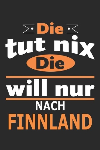 Die tut nix Die will nur nach Finnland