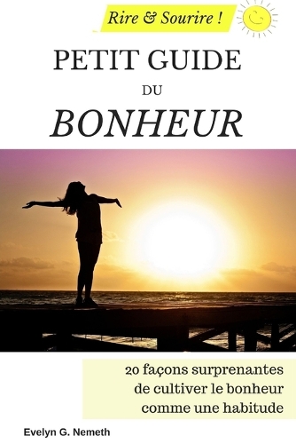 Petit guide du bonheur