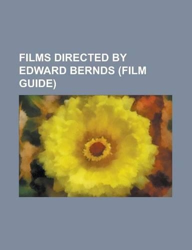 Films Directed by Edward Bernds (Film Guide): A Bird in the Head, a Snitch in Time, Brideless Groom, Crime on Their Hands, Dopey Dicks, Fright Night (
