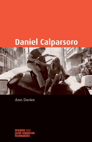 Daniel Calparsoro: (Spanish and Latin-American Filmmakers)