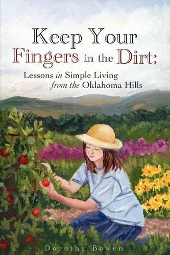 Keep Your Fingers in the Dirt