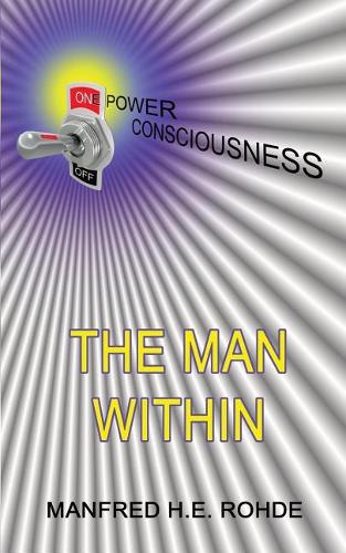 One Power Consciousness- The Man Within