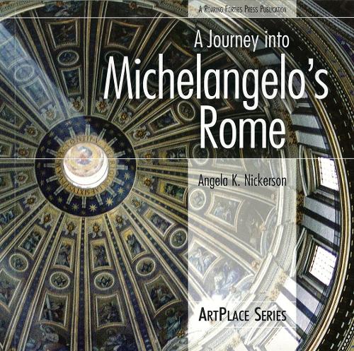 A Journey Into Michelangelo's Rome