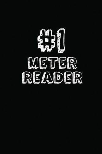 #1 Meter Reader: Blank Lined Composition Notebook Journals to Write in