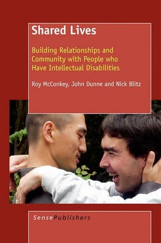 Shared Lives: Building Relationships and Community with People who Have Intellectual Disabilities