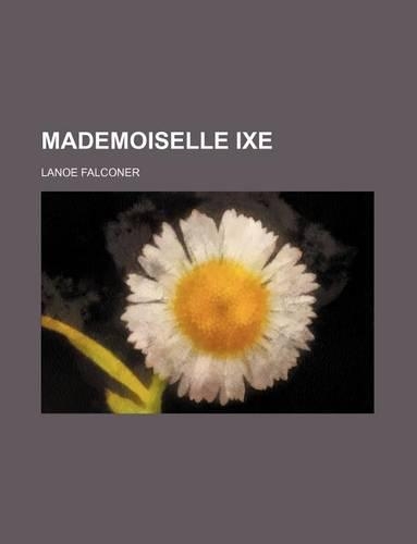 Mademoiselle Ixe