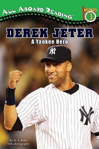 Derek Jeter: A Yankee Hero(All Aboard Reading: Level 3)