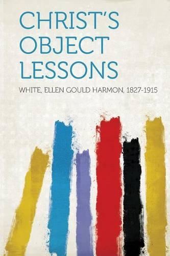 Christ's Object Lessons