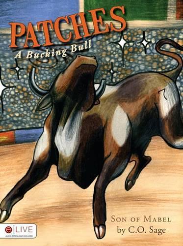 Patches, a Bucking Bull: Son of Mabel