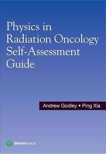 Physics in Radiation Oncology Self-Assessment Guide