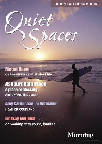 Morning: (v. 10 Quiet Spaces: The BRF Prayer & Spirituality Journal)