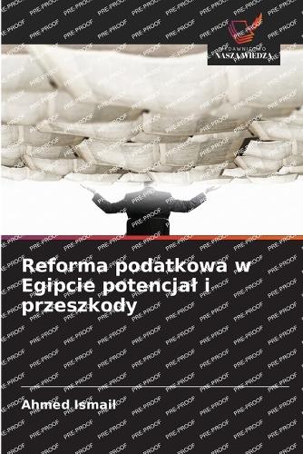 Reforma podatkowa w Egipcie potencjal i przeszkody